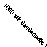 1000 stk Samlemuffe 10 mm² dobbelt klar (bulk 1000 stk)