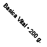 Basica Vital • 200 g.