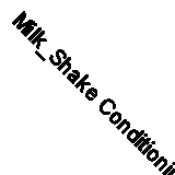 Milk_Shake Conditioning Whipped Cream, 200 ml.